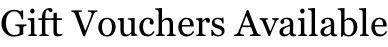 Gift Vouchers Available